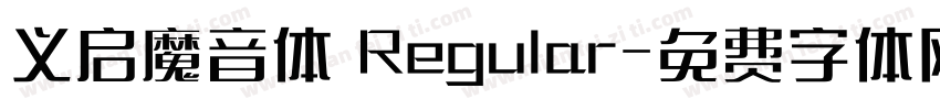 义启魔音体 Regular字体转换